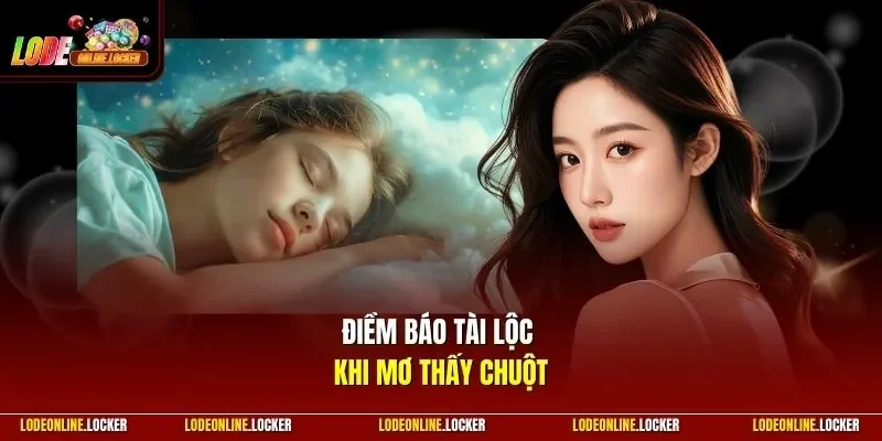 Điềm báo tài lộc khi mơ thấy chuột