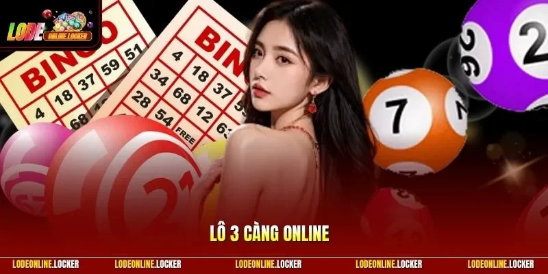 Lô 3 Càng Online