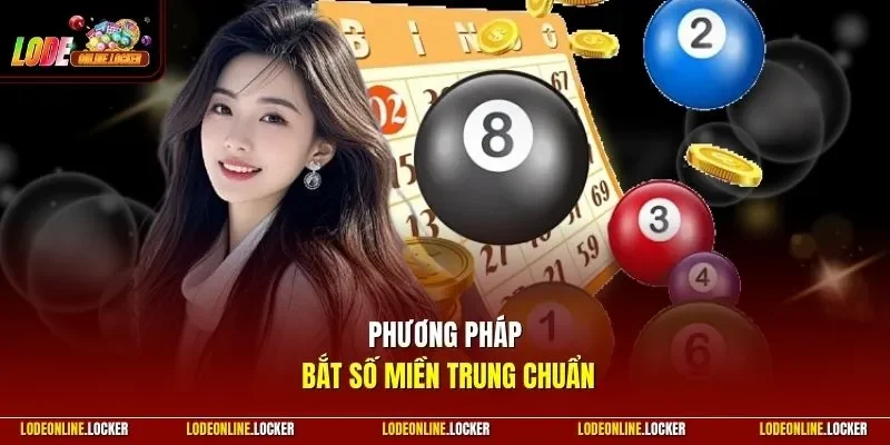 Phương pháp bắt số miền Trung chuẩn